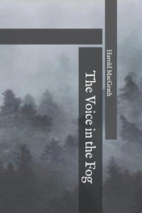 The Voice in the Fog