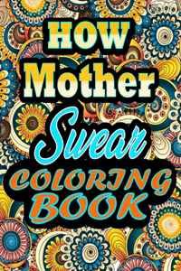how mother Swear Coloring Book