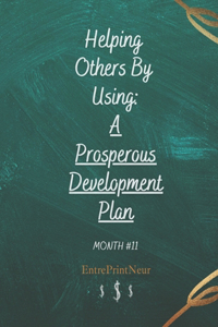 Prosperous Development Plan Month #11