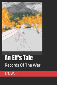Elf's Tale: Records Of The War