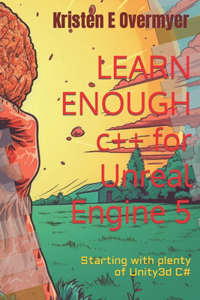 Learn Enough C++ for Unreal Engine