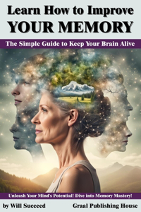 Learn How to Improve Your Memory
