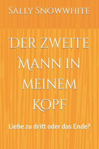 Der zweite Mann in meinem Kopf