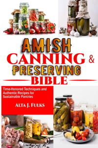 Amish Canning and Preserving Bible