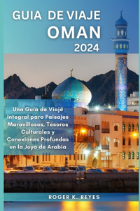 Guia de Viaje Oman 2024