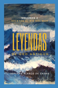 Leyendas de oro antiguo - Volúmen 2