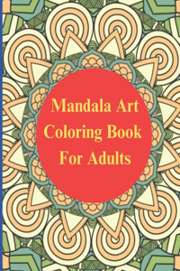 Mandala Art Coloring Book For Adults