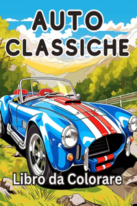 Libro da Colorare sulle Auto D'Epoca