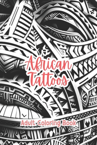 African Tattoos Adult Coloring Book Grayscale Images By TaylorStonelyArt