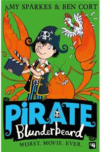 Pirate Blunderbeard: Worst. Movie. Ever.