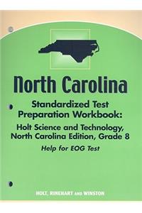 North Carolina Standardized Test Preparation Workbook: Holt Science & Technology, Grade 8