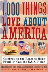 1,000 Things to Love about America