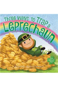 Three Ways to Trap a Leprechaun