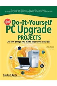 Cnet Do-It-Yourself PC Upgrade Projects