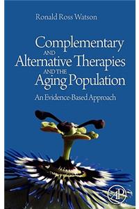 Complementary and Alternative Therapies and the Aging Population