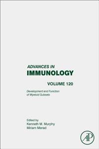 Development and Function of Myeloid Subsets: Volume 120
