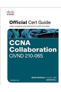 CCNA Collaboration CIVND 210-065 Official Cert Guide