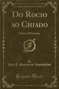 Do Rocio Ao Chiado