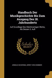 Handbuch Der Musikgeschichte Bis Zum Ausgang Des 18. Jahrhunderts