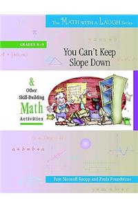 You Can't Keep Slope Down