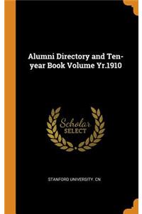 Alumni Directory and Ten-year Book Volume Yr.1910