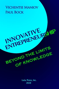 Innovative Entrepreneurship in the Zone Beyond the Limits of Knowledge