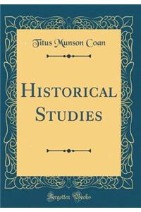 Historical Studies (Classic Reprint)