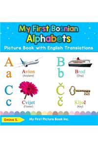 My First Bosnian Alphabets Picture Book with English Translations