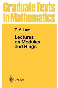 Lectures on Modules and Rings