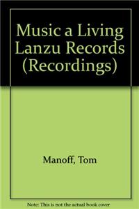 Music a Living Lanzu Records (Recordings)