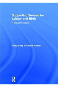 Supporting Women for Labour and Birth