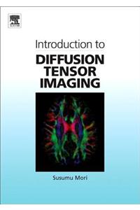 Introduction to Diffusion Tensor Imaging