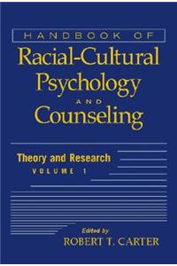 Handbook of Racial-Cultural Psychology and Counseling, Volume 1
