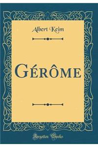 Gérôme (Classic Reprint)