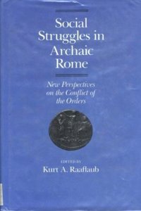 Social Struggles in Archaic Rome