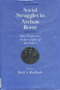 Social Struggles in Archaic Rome