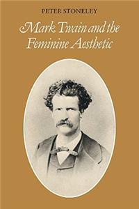 Mark Twain and the Feminine Aesthetic