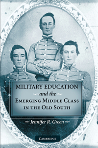 Military Education and the Emerging Middle Class in the Old South