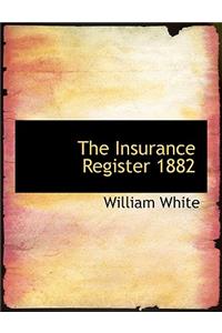 The Insurance Register 1882