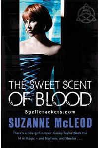 The Sweet Scent of Blood