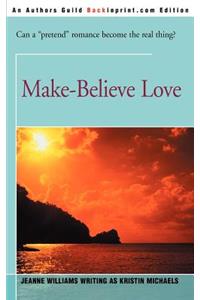 Make-Believe Love