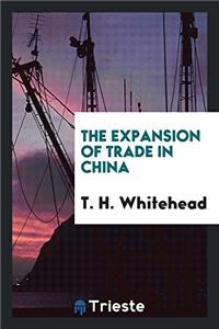 The Expansion of Trade in China
