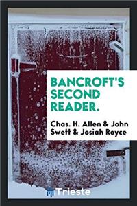 BANCROFT'S SECOND READER.