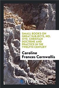 SMALL BOOKS ON GREAT SUBJECTS, NO. XVII.