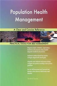 Population Health Management A Clear and Concise Reference