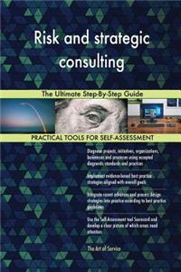 Risk and strategic consulting The Ultimate Step-By-Step Guide