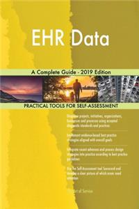 EHR Data A Complete Guide - 2019 Edition