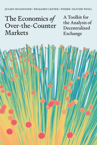 The Economics of Over-the-Counter Markets