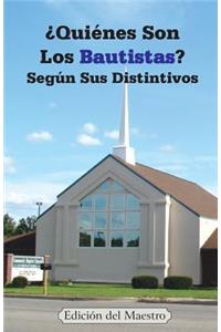 ¿Quiénes Son Los Bautistas? Según Sus Distintivos