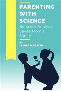 Parenting with Science